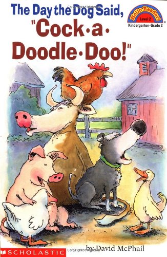 The day the dog said, "Cock-a-doodle doo!"