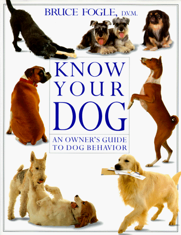 Know your dog : an owner's guide to dog behavior