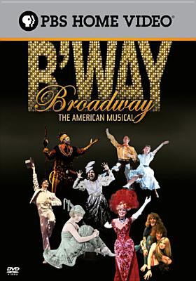 Broadway : the American musical