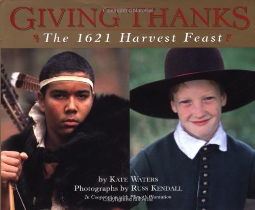 Giving thanks : the 1621 harvest feast /.