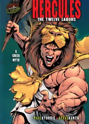 Hercules : the Twelve Labors : a Greek myth