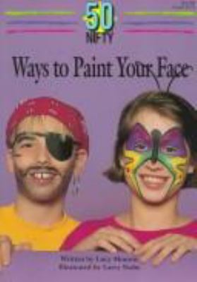 50 nifty ways to paint your face