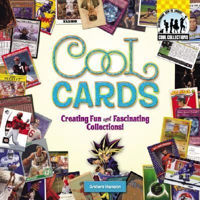 Cool cards : creating fun and fascinating collections!