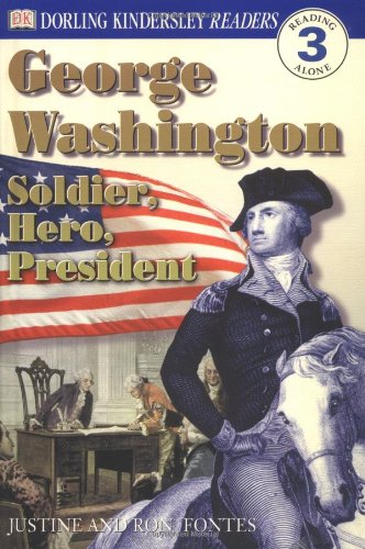 George Washington : soldier, hero, president