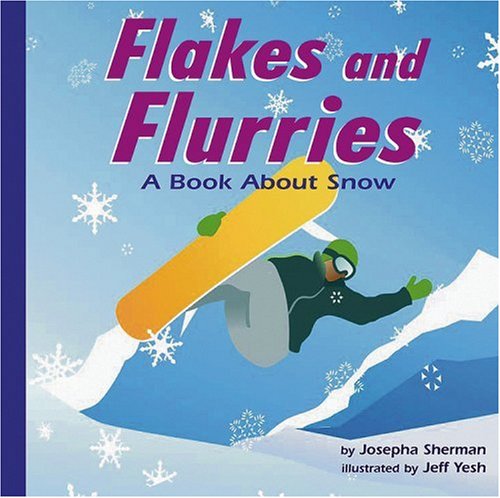 Flakes and flurries : a book about snow /.