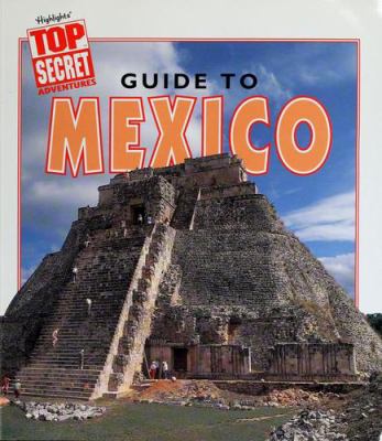 Guide To Mexico.