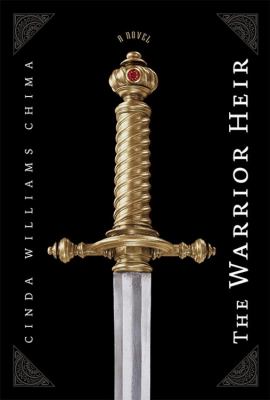 The Warrior Heir -- Heir Chronicles bk 1