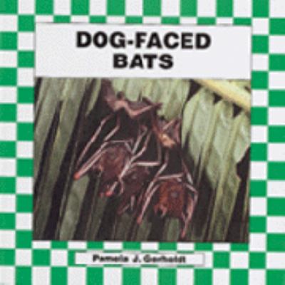 Dog-faced bats /.