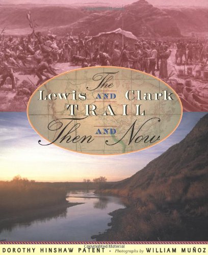 The Lewis and Clark Trail : then and now