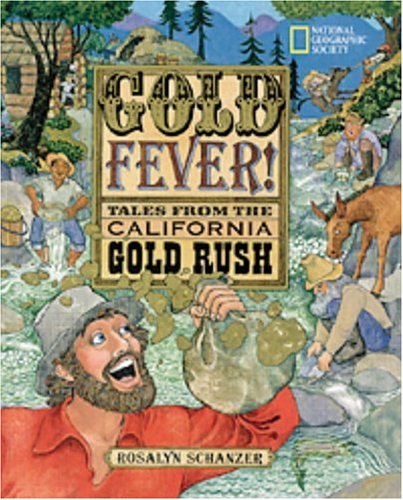 Gold fever! : tales from the California gold rush