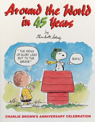 Around the world in 45 years : Charlie Brown's anniversary celebration