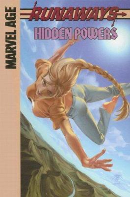 Runaways. Hidden powers.