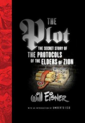 The plot : the secret story of the protocols of the Elders of Zion