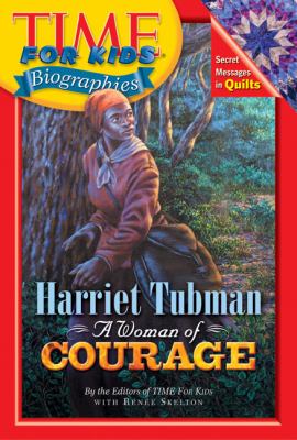 Harriet Tubman : a woman of courage /.