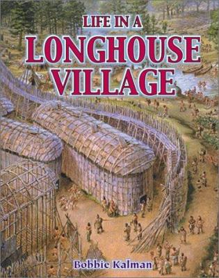 Life in a longhouse village /
