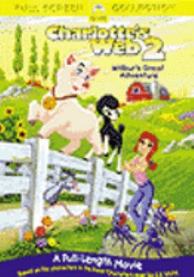 Charlotte's web 2 : Wilbur's great adventure