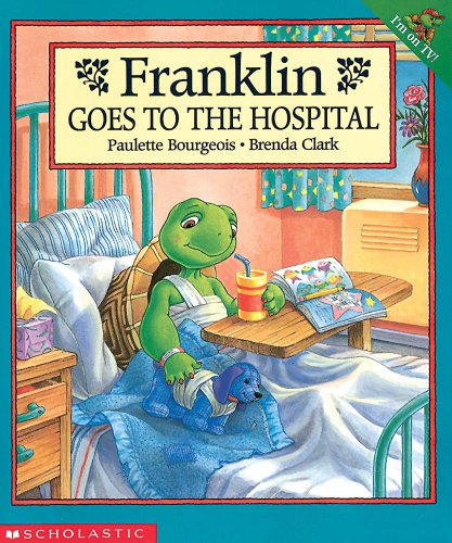 Franklin Goes to the Hospital.