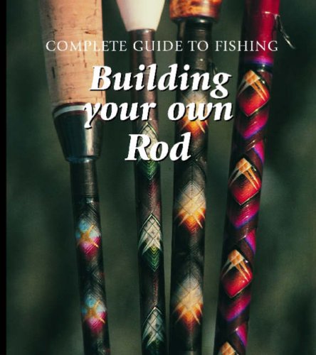 Building your own rod