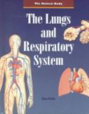 The lungs and respiratory system