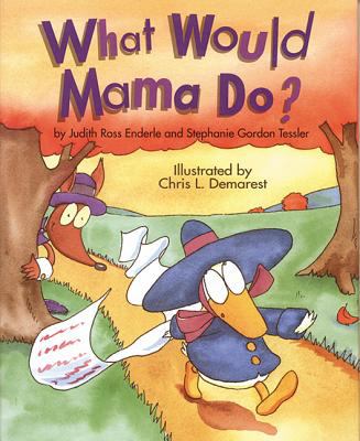 What would Mama do?