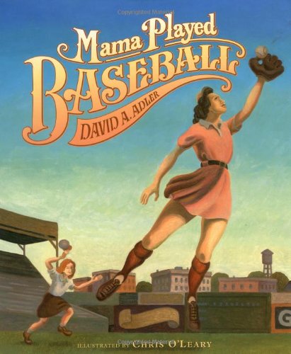 Mama played baseball /