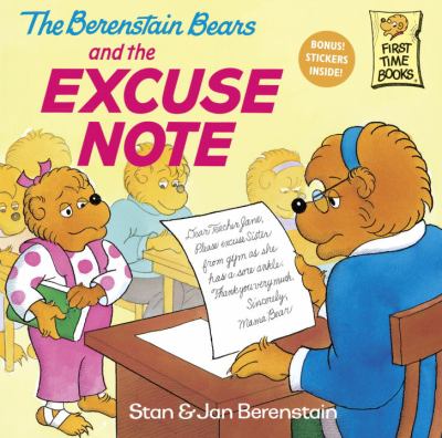 The Berenstain Bears and the excuse note /.
