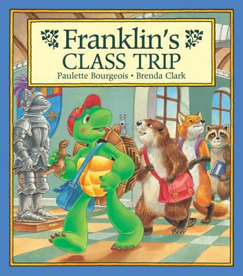Franklin's class trip /.