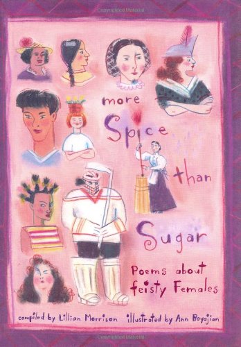 More spice than sugar : poems about feisty females