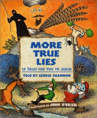 More True Lies : 18 tales for you to judge