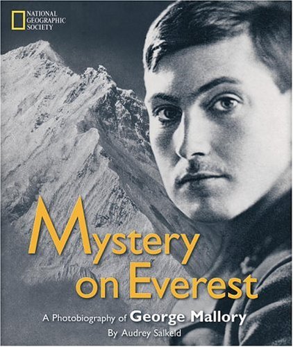 Mystery on Everest : a photobiography of George Mallory