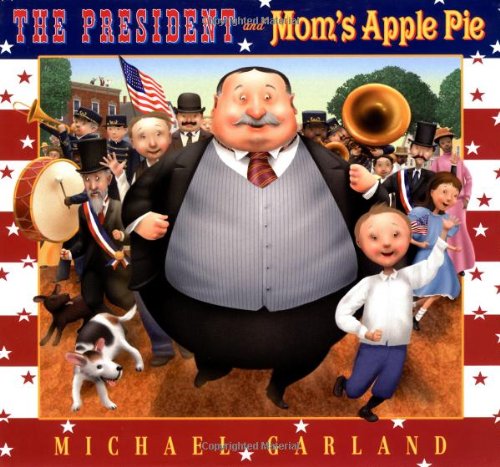 The President and Mom's apple pie /.