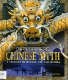 Chinese myth : a treasury of legends, art, and history