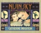 Nijinsky : scenes from the childhood of the great dancer
