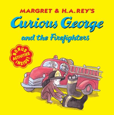 Curious George and the firefighters /.