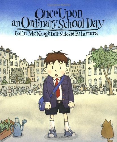 Once upon an ordinary school day /.