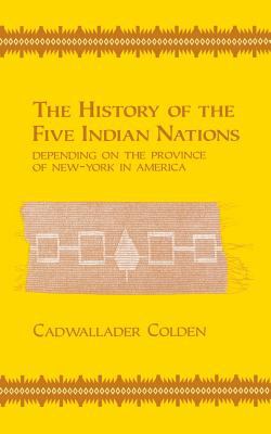 The history of the five Indian nations depending on the province of New York in America