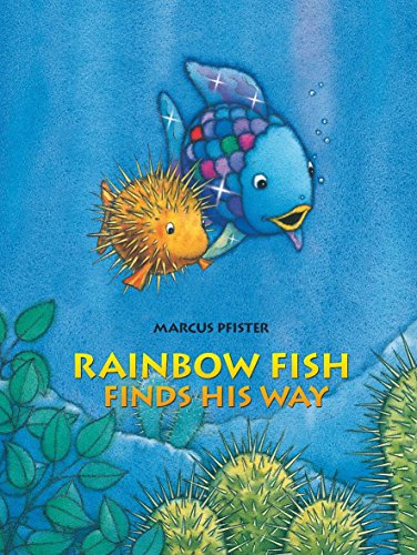 Rainbow Fish finds his way /.