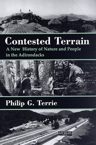 Contested terrain : a new history of nature and people in the Adirondacks