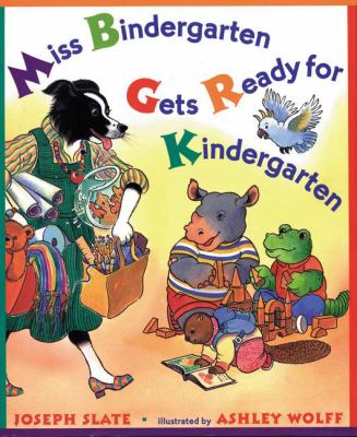 Miss Bindergarten gets ready for kindergarten /.