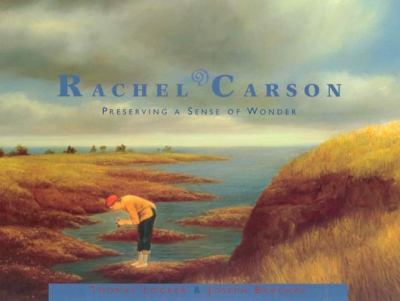 Rachel Carson : preserving a sense of wonder