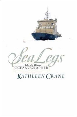 Sea legs : tales of a woman oceanographer