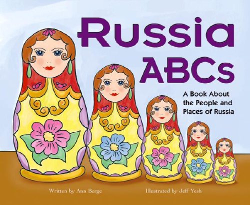 Russia ABCs : a book about the people and places of Russia