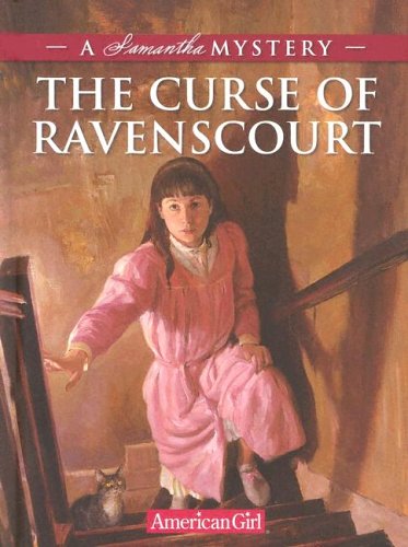 The curse of Ravenscourt : a Samantha mystery