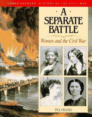 A separate battle : women and the Civil War