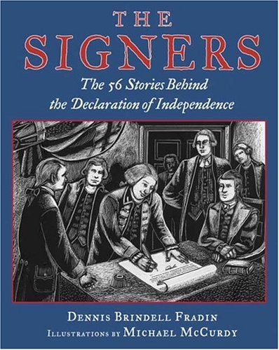 The signers : the fifty-six stories behind the Declaration of Independence