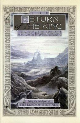 The return of the king : being the third part of The lord of the rings