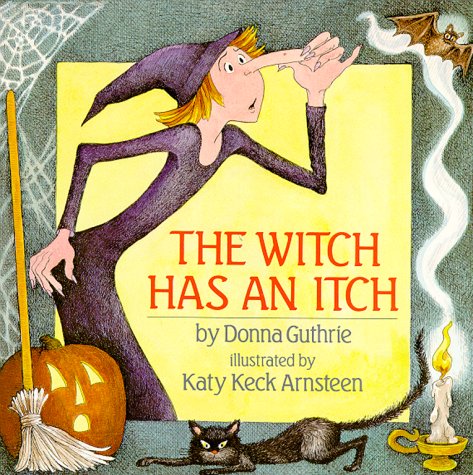 The Witch has an Itch.