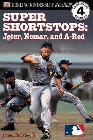 Super shortstops : Nomar, A-Rod, and Jeter