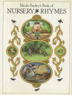 Nicola Bayley's Book of nursery rhymes.