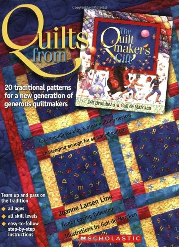 Quilts from the Quiltmaker's Gift : 20 Traditional Ptterns for a new generation of quiltmakers.